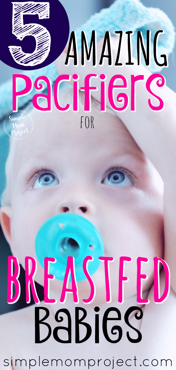 Hi mom! Check out this post for the best pacifiers to use for breastfed babies. For girls and for boys! + Awesome tips to get your newborn to accept a new pacifier!