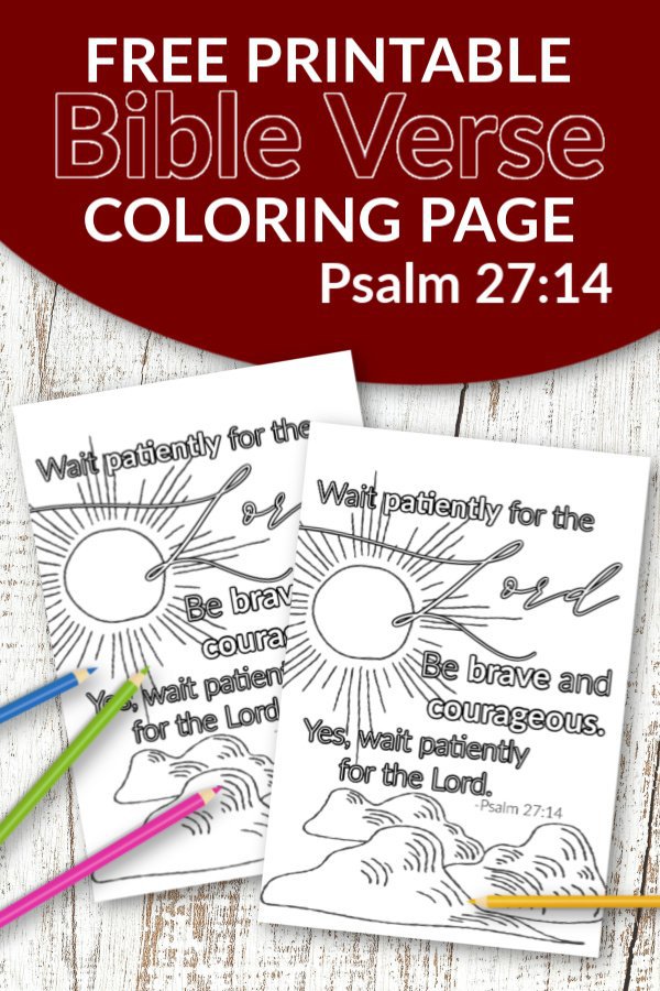 Psalm 27 14 Wait patiently for the Lord Free Printable Bible Verse Coloring page for adults and kids