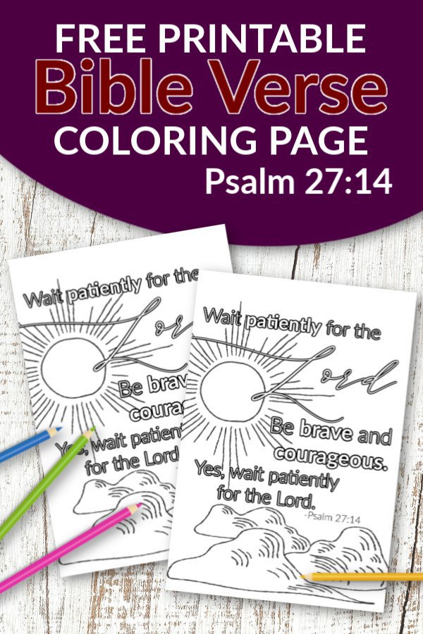 Psalm 27 14 Wait patiently for the Lord Free Printable Bible Verse Coloring page for adults and kids