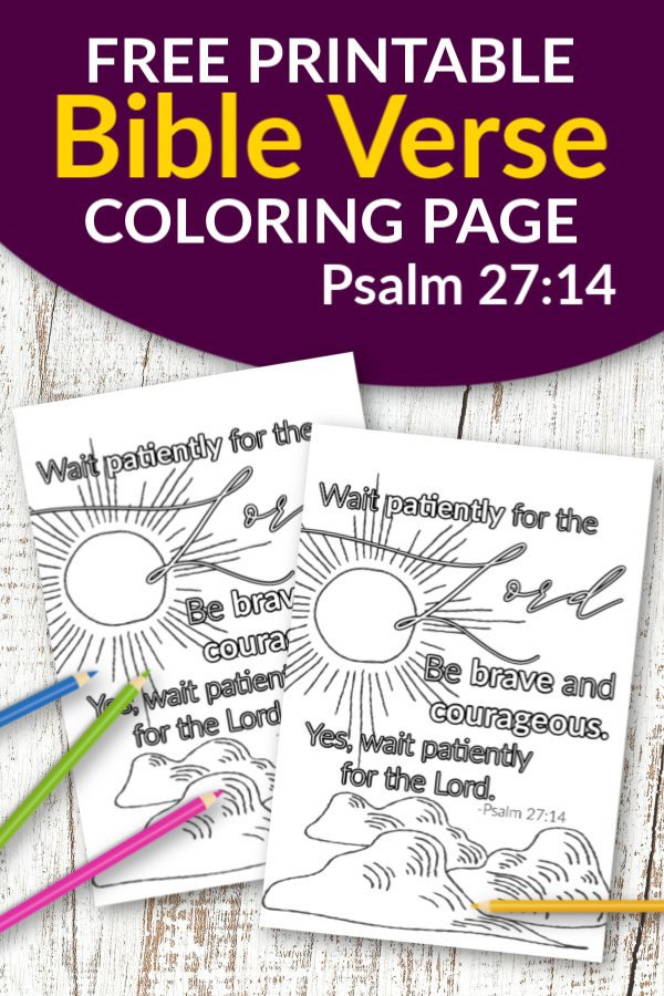 Psalm 27 14 Wait patiently for the Lord Free Printable Bible Verse Coloring page for adults and kids