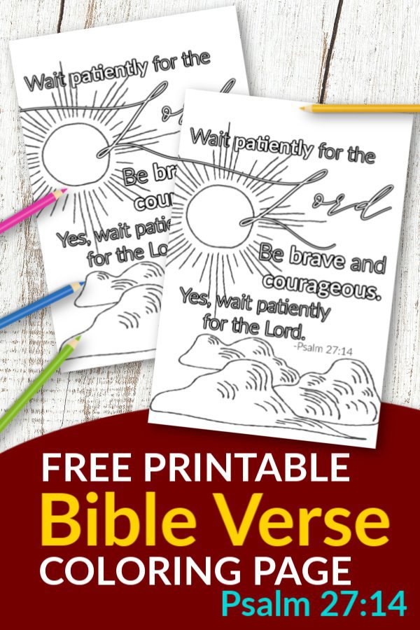 Psalm 27 14 Wait patiently for the Lord Free Printable Bible Verse Coloring page for adults and kids