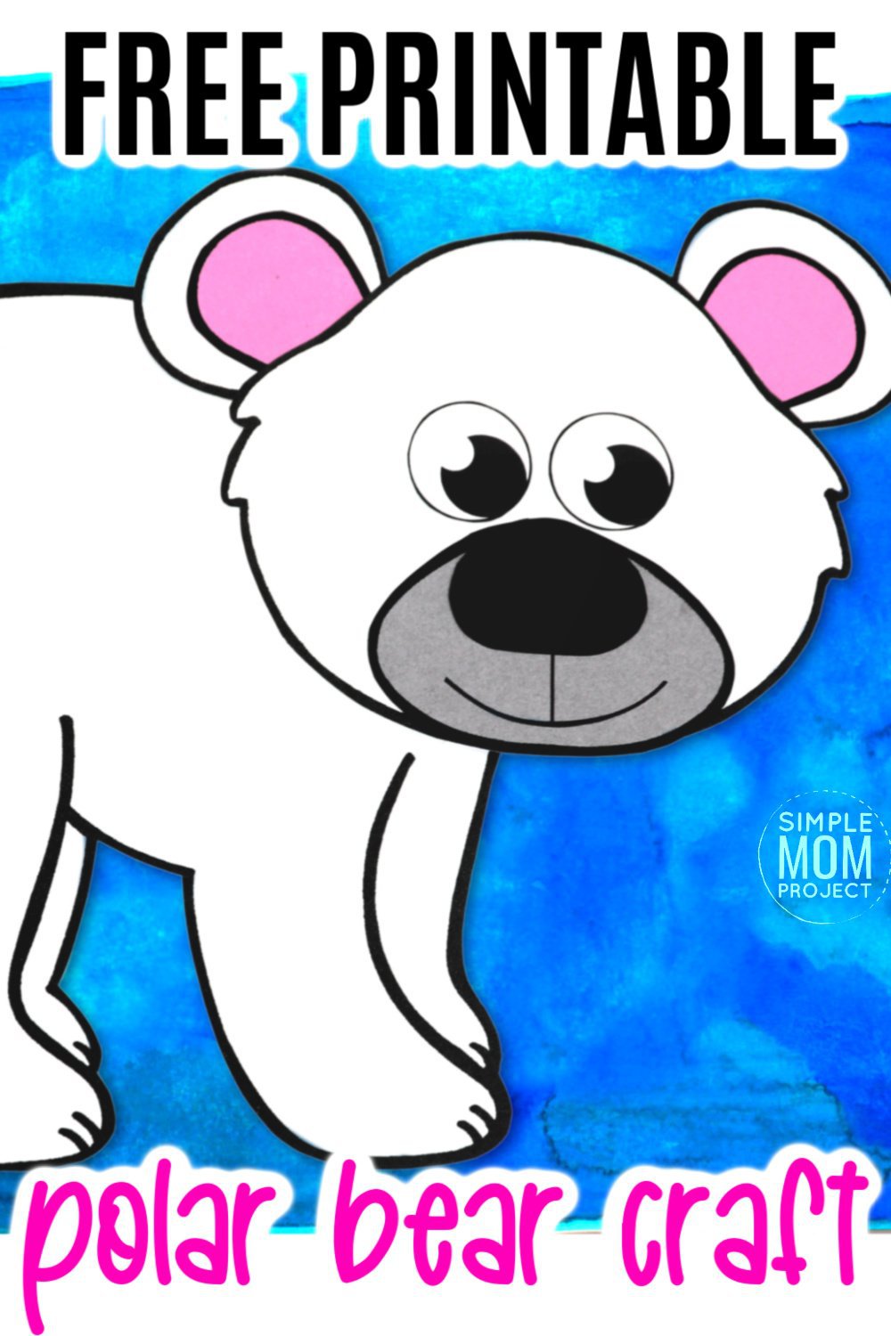 Free Printable Arctic Polar Bear Craft for Kids Preschoolers and Toddlers